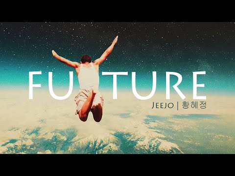 Jeejo - Future Ft. 황혜정 (Hyejung)