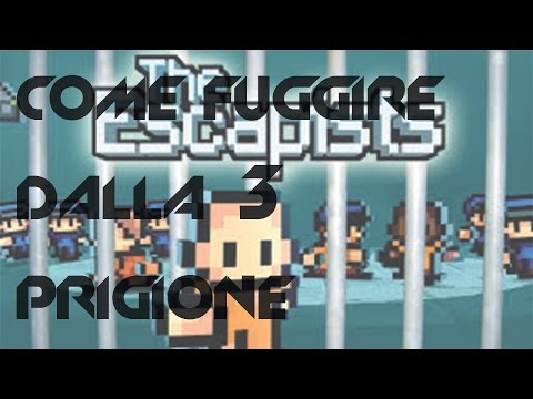 Come fuggire dalla terza prigione in The Escapist