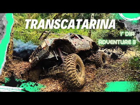 TRANSCATARINA 1ST DAY / 4X4 TRAIL IN PAPANDUVA-SC