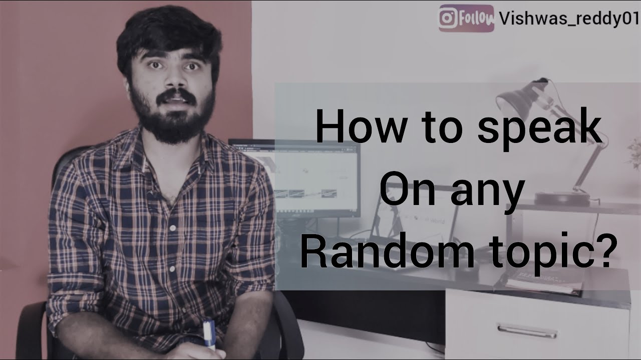 How to speak on any random topic | Just a Minute | Vishwas Reddy