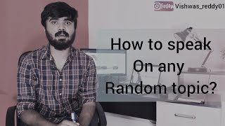 How to speak on any random topic | Just a Minute | Vishwas Reddy video