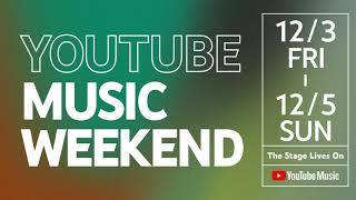 [情報] Youtube Music Weekend 12/3-12/5