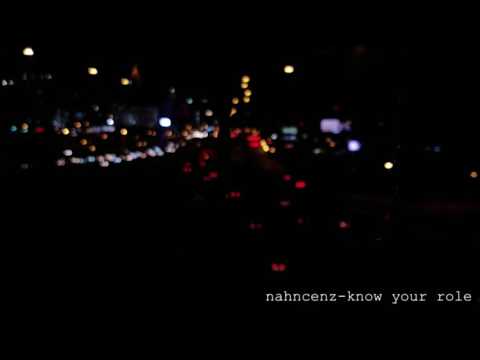 nahncenz - Know Your Role [visual bump]