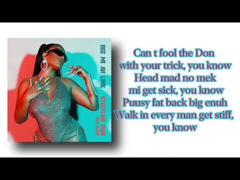 Stefflon Don feat. BEAM - Beg Mi Ah Link (Lyrics)