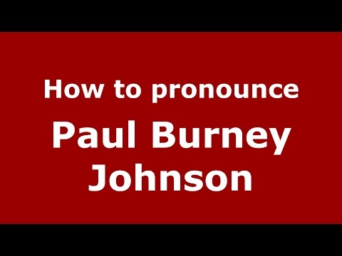 How to pronounce Paul Burney Johnson (American English/US) - PronounceNames.com