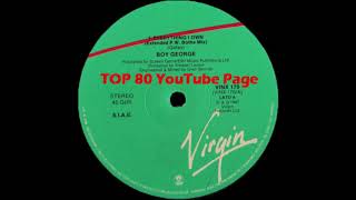 Boy George - Everything I Own (Extended P.W. Botha Mix)