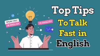 Top Tips To Talk Fast in English | English Speaking Practice | Learn English with Podcast | English