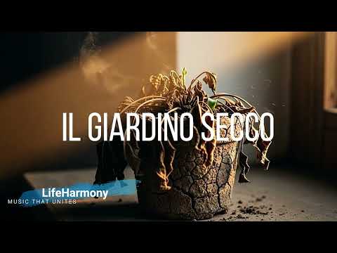 Il Giardino Secco - LifeHarmony (Official Lyric Video/Music Video) | Serie: Più potenza per Te