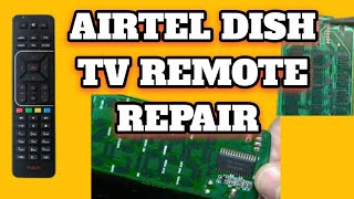 Airtel Dish TV Remote repair | How to repair Airtel Remote 100%💐 Done