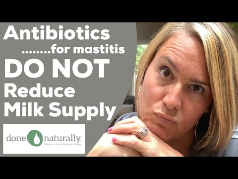 Antibiotics DO NOT Reduce Milk Supply {Mastitis}