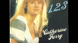 Catherine Ferry - Un, Deux, Trois