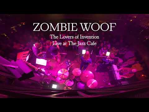 Zombie Woof - The Lovers of Invention (Live at The Jazz Cafe, London)