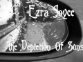 Ezra Joyce - The Depletion Of Suns 