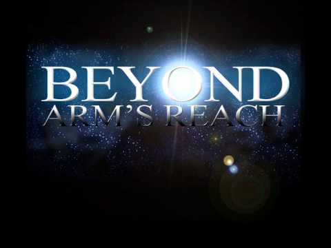 Beyond Arm's Reach - Voyage