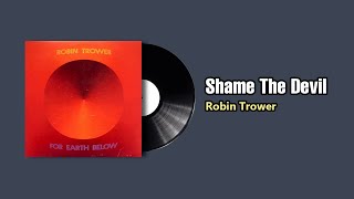 Shame The Devil - Robin Trower (1975)