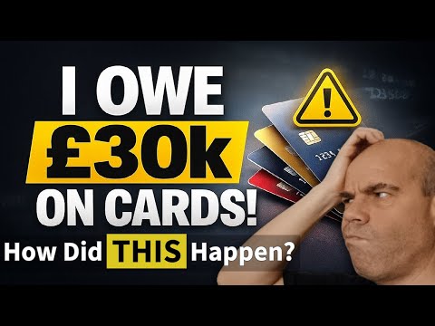 I'm £30,000 in Credit Card Debt... Here's The Truth
