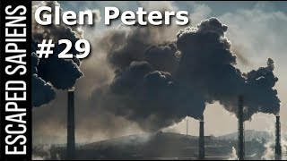 #29 Glen Peters | Worried about climate change? Watch this.