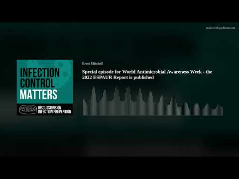 Special episode for World Antimicrobial Awareness Week - the 2022 ESPAUR Report is published