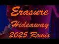 Erasure Hideaway 2025 Remix