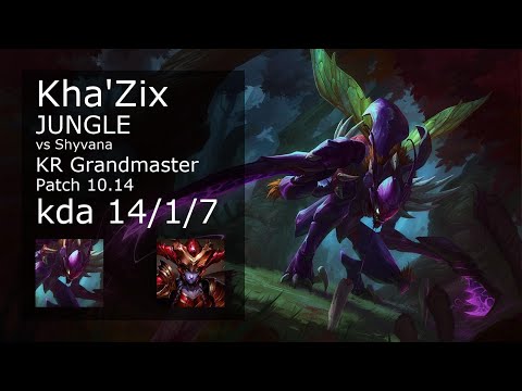 Kha'Zix Jungle vs Shyvana - KR Grandmaster 14/1/7 Patch 10.14 Gameplay // [롤] 카직스 vs 쉬바나 정글
