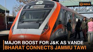 Major boost for J&K as Vande Bharat connects Jammu Tawi