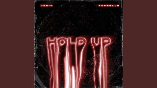 Hold Up Music Video
