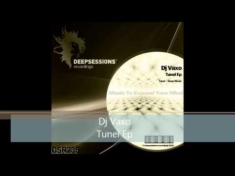 DSR235 Dj Vaxo - Tunel Ep • Deepsessions Recordings