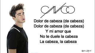 RIKI , CNCO - Dolor de cabeza LETRA