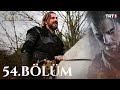 Diriliş Ertuğrul 54.Bölüm