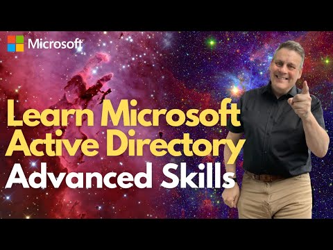 Learn Microsoft Active Directory Advanced skills!