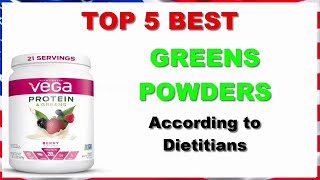 Top 5 Best Greens Powders of 2022, According to Dietitians