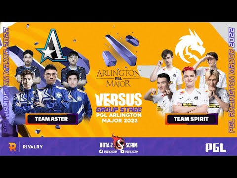 Team Aster vs Team Spirit - PGL Arlington Major 2022 - Group Stage - BO2