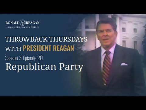 Throwback Thursday with President Reagan (Season 3) Episode 20 - Republican Party