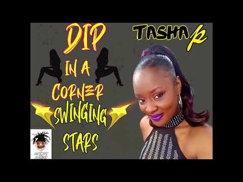 Tasha P ft. Swingin' Stars 2019 Soca (Dip In A Corner)