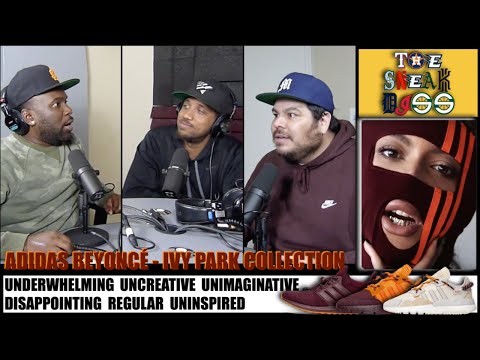 The Sneak Diss Sneaker Podcast Episode 189 – Beyonce Adidas Ivy Park, Top 10 Women Sneakers