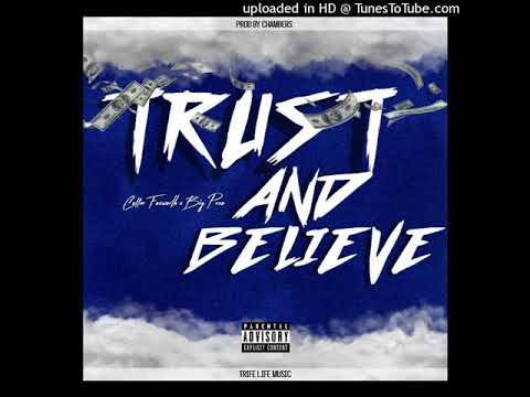Collin Foxworth - Trust and Believe (Prod by Chambers) ft. Big Peso
