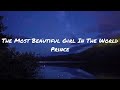 Prince - The Most Beautiful Girl In The World (Lyrics) - Loco Child Prince - The Most Beautiful Girl In The World (Lyrics)