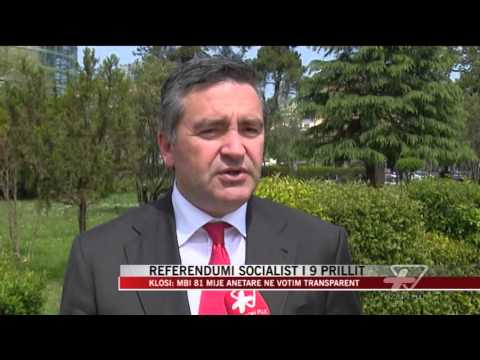 Referendumi socialist i 9 prillit - News, Lajme - Vizion Plus