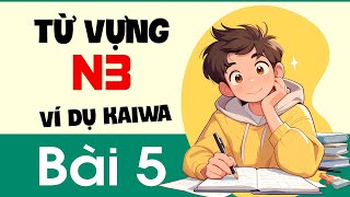 Vocabulary N3 - Lesson 5 | Practical Kaiwa in each sentence