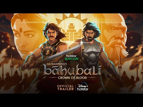 Hotstar Specials S.S. Rajamouli’s Baahubali : Crown of Blood | Official trailer | 