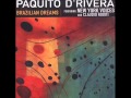 One for Tom - Paquito D' Rivera ( Brazilian Dreams )