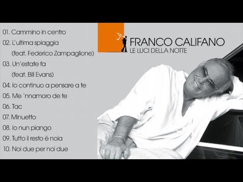 Franco Califano - Le luci della notte (Full Album) Il meglio della musica Italiana