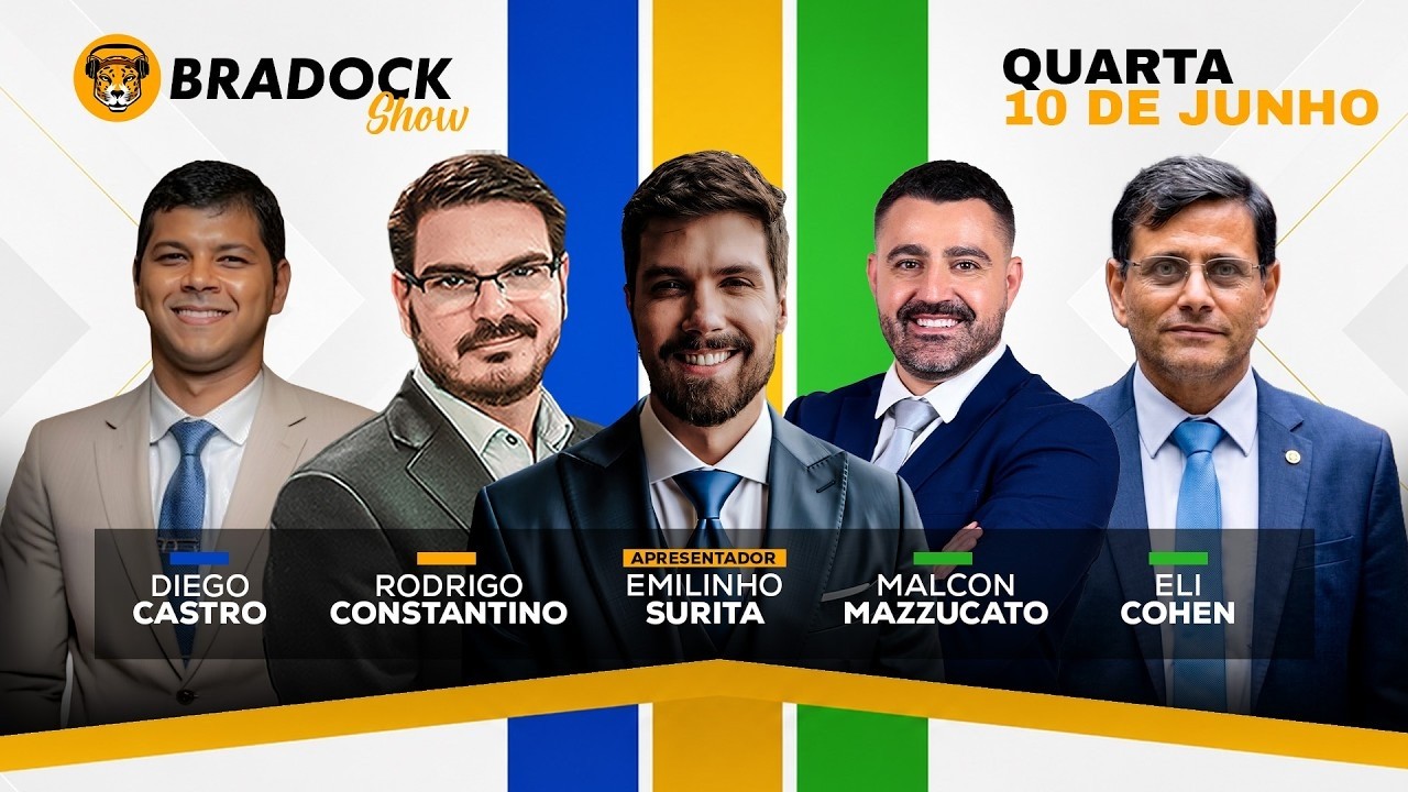 Bradock Show 10/06/26- Emilinho, Rodrigo Constantino, Diego Castro Malcon Mazzucato e Eli Cohen