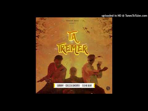 Lurhany - Tá Tremer Ft.  Chelsea Dinorath  (Áudio Oficial ) 2021