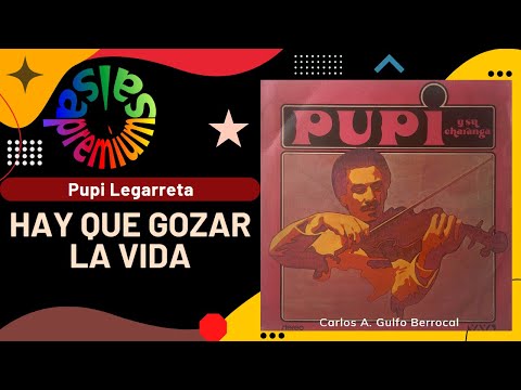 🔥HAY QUE GOZAR LA VIDA por PUPI LEGARRETA con TITO ALLEN - Salsa Premium