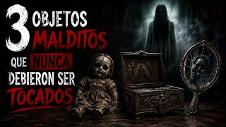3 Objetos Malditos Que NUNCA Debieron Ser Tocados