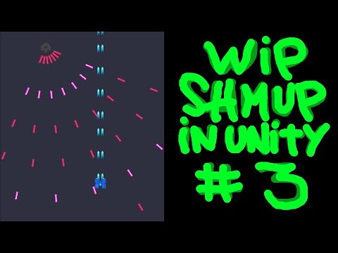 WIP - Shmup In Unity #3