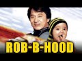 Rob B Hood Jackie Chan Movie Full HD