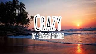 CRAZY by : Kenny Rogers