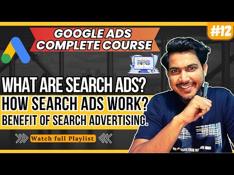 Free Google Ads Course 2024 Google Ads for Beginners Overview of This Course 01